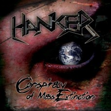 HANKER - Conspiracy of Mass Extinction CD